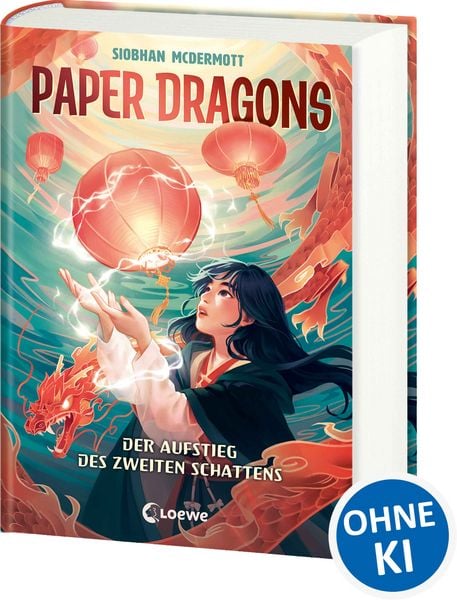 Paper Dragons (Band 1) - Der Aufstieg des Zweiten Schattens, Gebundene Ausgabe von Siobhan McDermott, Loewe, 978-3-7432-1810-9