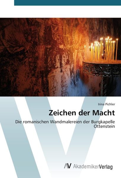 Zeichen der Macht, Taschenbuch von Irina Pichler, AV Akademikerverlag, 9783639851069