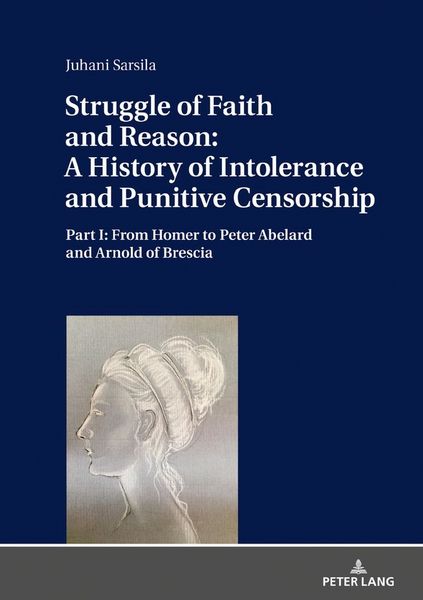 Produktbild: Struggle of Faith and Reason: A History of Intolerance and Punitive Censorship