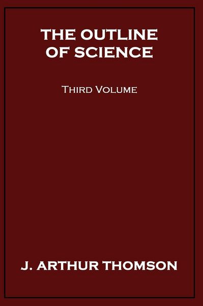 Produktbild: The Outline of Science, Third Volume