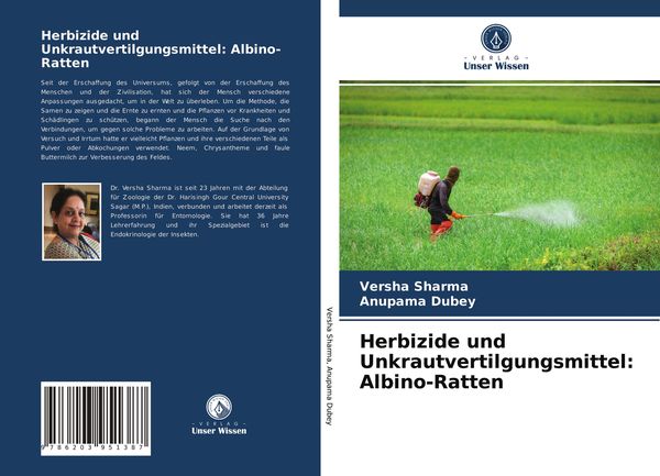 Herbizide und Unkrautvertilgungsmittel: Albino-Ratten, Taschenbuch von Versha Sharma , Anupama Dubey, Verlag Unser Wissen, 9786203951387