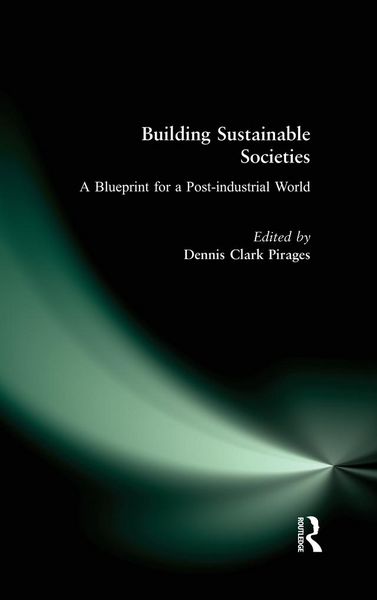 Produktbild: Building Sustainable Societies: A Blueprint for a Post-industrial World