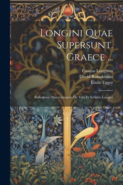 Produktbild: Longini Quae Supersunt. Graece ...: Ruhnkenii Dissertationem De Vita Et Scriptis Longini