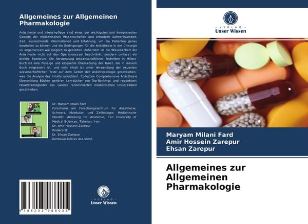 Allgemeines zur Allgemeinen Pharmakologie, Taschenbuch von Maryam Milani Fard , Amir Hossein Zarepur , Ehsan Zarepur, Verlag Unser Wissen,