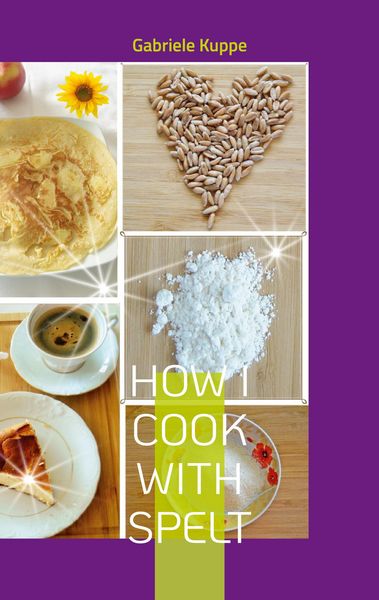 Produktbild: How I cook with spelt