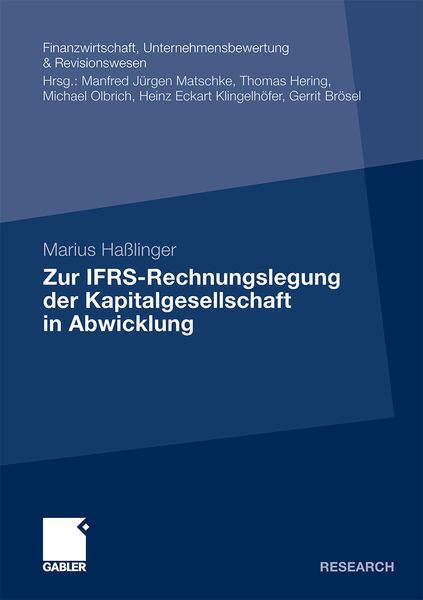 Zur IFRS-Rechnungslegung der Kapitalgesellschaft in Abwicklung, Taschenbuch von Marius Hasslinger, Betriebswirtschaftlicher Verlag Gabler,