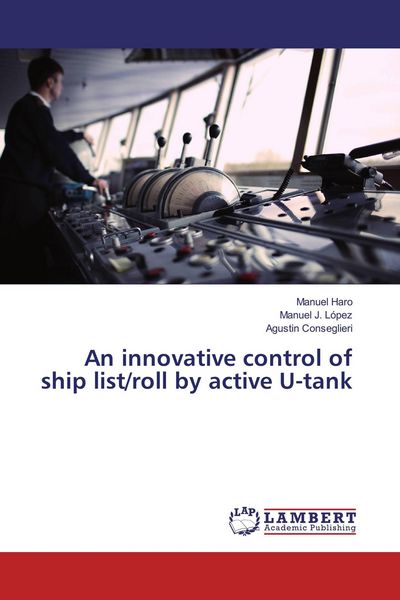 Produktbild: An innovative control of ship list/roll by active U-tank