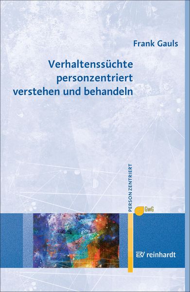 Produktbild: Verhaltenss&uuml;chte personzentriert verstehen und behandeln