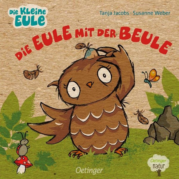 Die Eule mit der Beule, Gebundene Ausgabe von Susanne Weber, Verlag Friedrich Oetinger GmbH, 978-3-7512-0236-7