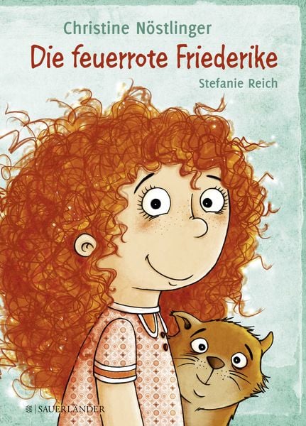 Die feuerrote Friederike, Gebundene Ausgabe von Christine Nöstlinger, Fischer Sauerländer