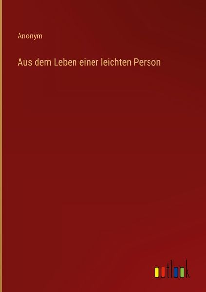 Produktbild: Aus dem Leben einer leichten Person