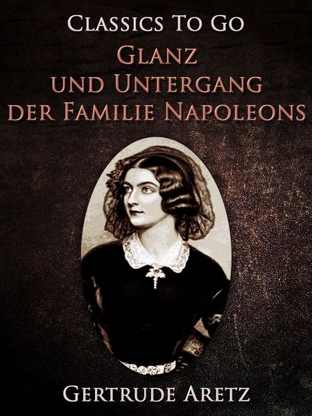 Produktbild: Glanz und Untergang der Familie Napoleons