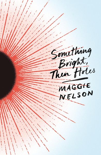 Produktbild: Something Bright, Then Holes