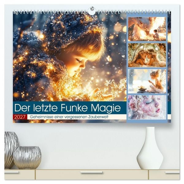 Produktbild: Der letzte Funke Magie (hochwertiger Premium Wandkalender 2027 DIN A2 quer), Kunstdruck in Hochglanz