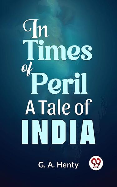 Produktbild: In Times Of Peril A Tale Of India
