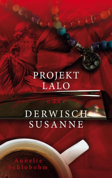 Produktbild: Projekt Lalo oder: Derwisch Susanne