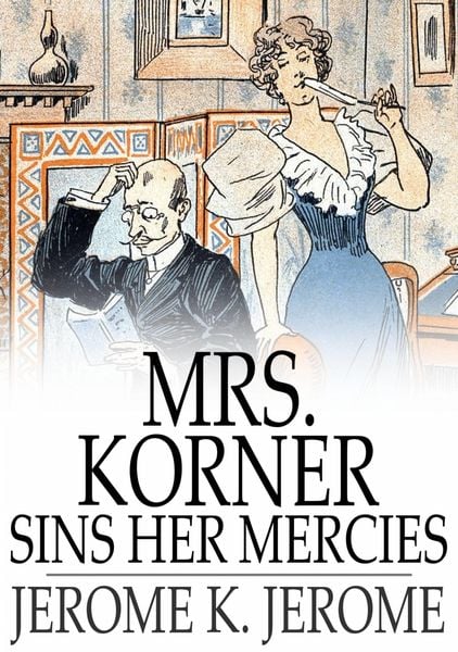 Produktbild: Mrs. Korner Sins Her Mercies