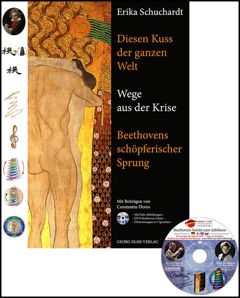 Produktbild: Diesen Kuss der ganzen Welt &ndash; Wege aus der Krise. Beethovens sch&ouml;pferischer Sprung