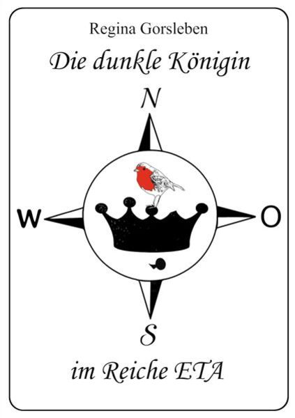 Die dunkle Königin im Reiche ETA, Taschenbuch von Regina Gorsleben, Tredition, 9783347985339