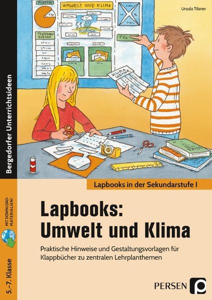 Lapbooks: Umwelt und Klima - 5.-7. Klasse, Set von Ursula Tilsner, Persen Verlag in der AAP Lehrerwelt GmbH, 978-3-403-20601-9