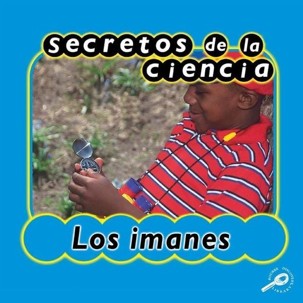 Secretos de la Ciencia Los Imanes, Taschenbuch von Jason Cooper, Rourke Educational Media, 9781627172882