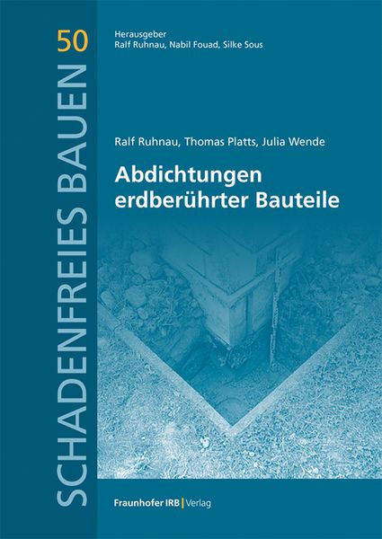 Abdichtungen erdberührter Bauteile