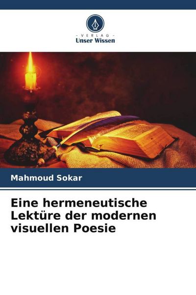 Produktbild: Eine hermeneutische Lekt&uuml;re der modernen visuellen Poesie