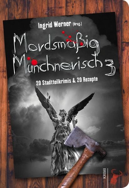 Produktbild: Mordsm&auml;&szlig;ig M&uuml;nchnerisch 3