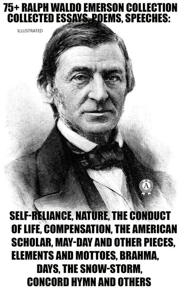 Produktbild: 75+ Ralph Waldo Emerson Collection. Collected Essays, Poems, Speeches