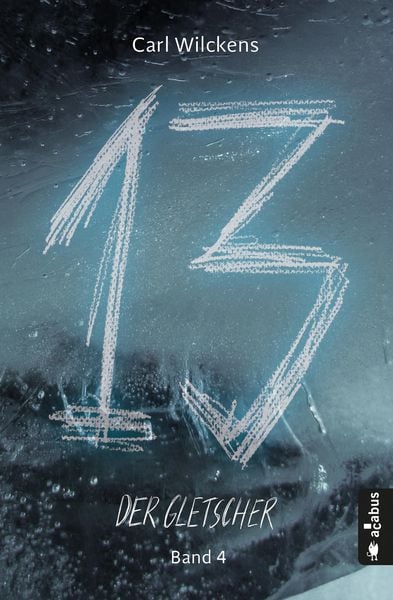 Produktbild: Dreizehn. Der Gletscher. Band 4