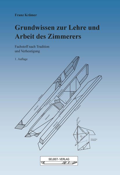 Produktbild: Grundwissen zur Lehre und Arbeit des Zimmerers