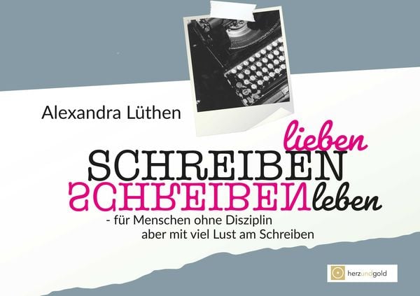 Produktbild: Schreiben lieben Schreiben leben