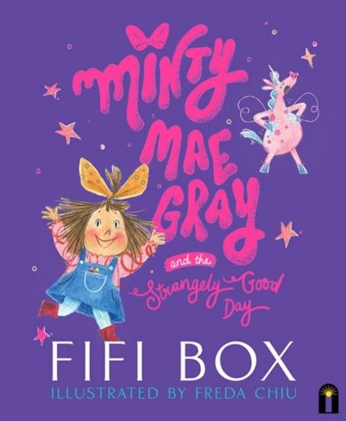 Produktbild: Box, F: Minty Mae Gray and the Strangely Good Day
