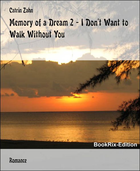Produktbild: Memory of a Dream 2 - I Don't Want to Walk Without You