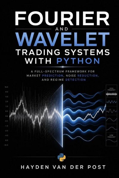 Produktbild: Fourier and Wavelet Trading Systems with Python