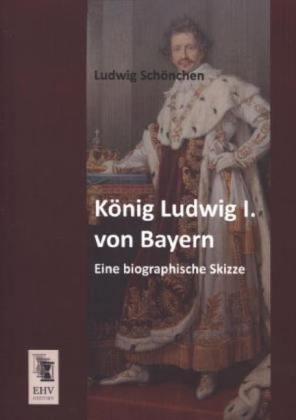 König Ludwig I. von Bayern