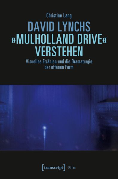 Produktbild: David Lynchs &raquo;Mulholland Drive&laquo; verstehen