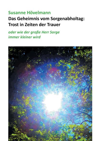 Produktbild: Das Geheimnis vom Sorgenabholtag: Trost in Zeiten der Trauer