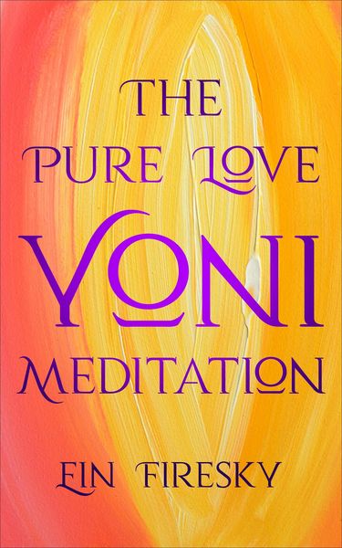 Produktbild: The Pure Love Yoni Meditation