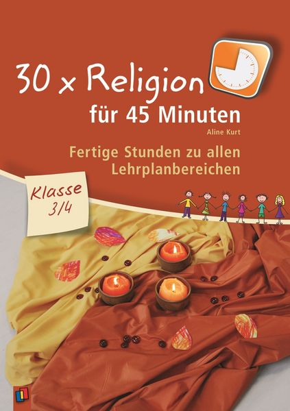 Produktbild: 30 x Religion f&uuml;r 45 Minuten &ndash; Klasse 3/4