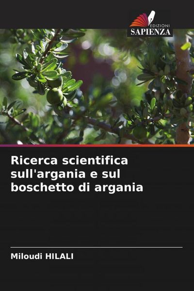 Produktbild: Ricerca scientifica sull'argania e sul boschetto di argania