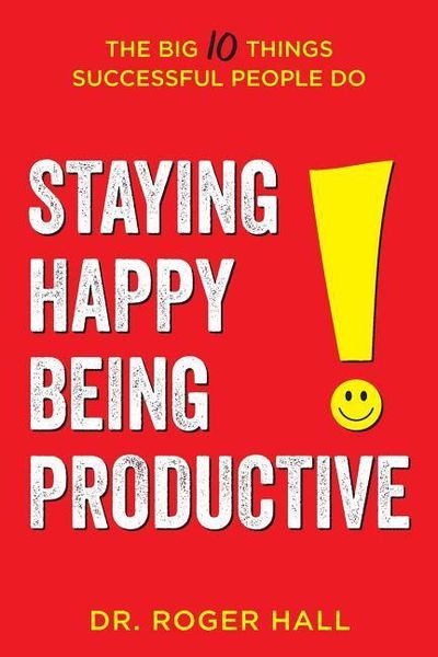 Produktbild: Hall, R: Staying Happy Being Productive