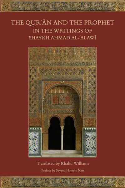 Produktbild: The Qur'an and the Prophet in the Writings of Shaykh Ahmad al-Alawi