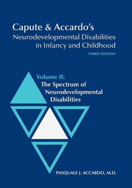 Produktbild: Capute & Accardo's Neurodevelopmental Disabilities in Infancy and Childhood, Volume II: The Spectrum of Neurodevelopmental Disabilities