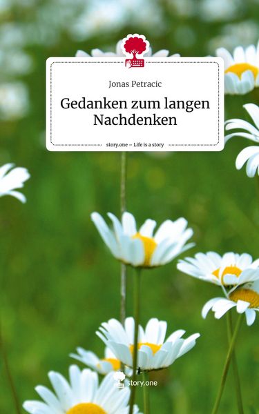 Produktbild: Gedanken zum langen Nachdenken. Life is a Story - story.one