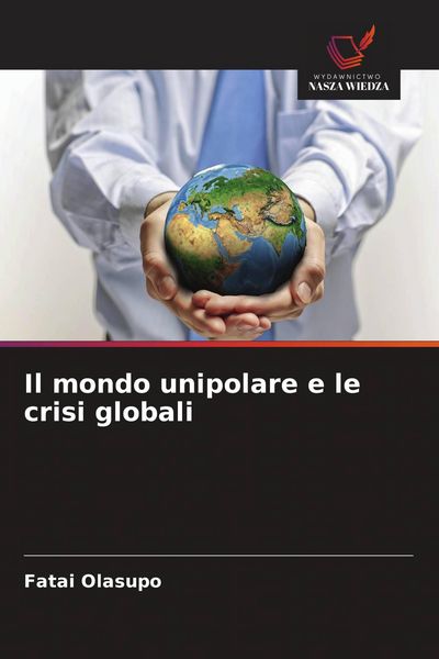 Produktbild: Il mondo unipolare e le crisi globali