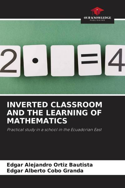 Produktbild: Inverted Classroom and The Learning Of Mathematics