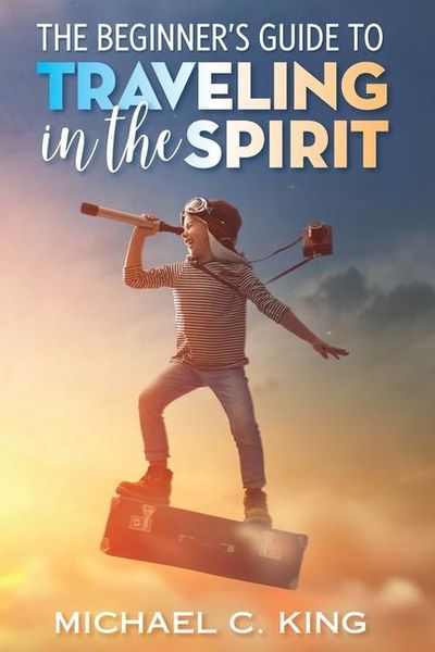 Produktbild: The Beginner's Guide To Traveling in the Spirit