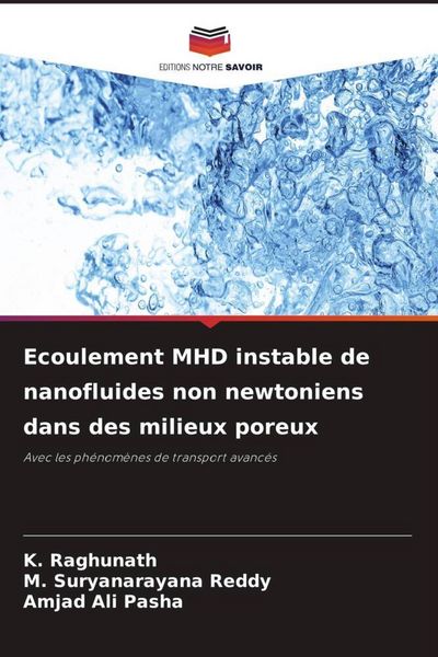 Produktbild: Ecoulement MHD instable de nanofluides non newtoniens dans des milieux poreux