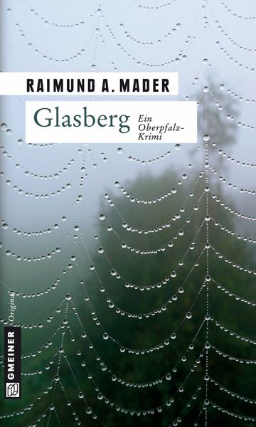 Glasberg / Adolf Bichlmaier Bd. 1, Taschenbuch von Raimund A. Mader, Gmeiner-Verlag